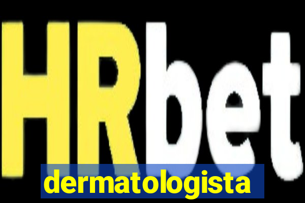 dermatologista quanto ganha